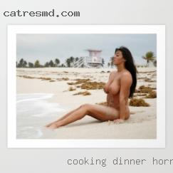 Cooking dinner for my pussy is sore horny women.